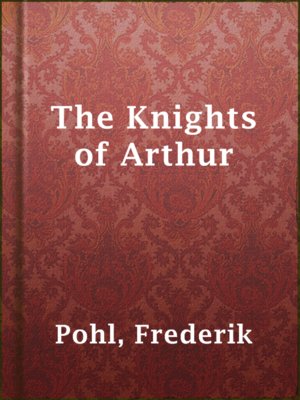 cover image of The Knights of Arthur